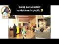 Doing The Weirdest Handshakes In Public