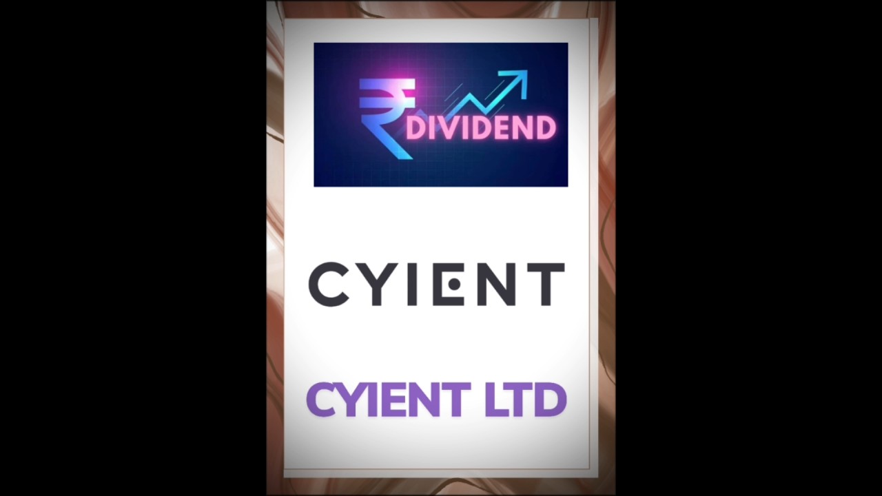 DIVIDEND UPDATE : Cyient Ltd - 