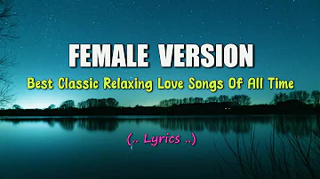 FEMALE VERSION LYRICS ✓ BEST FEMALE CLASSIC SONGS 80's & 90's