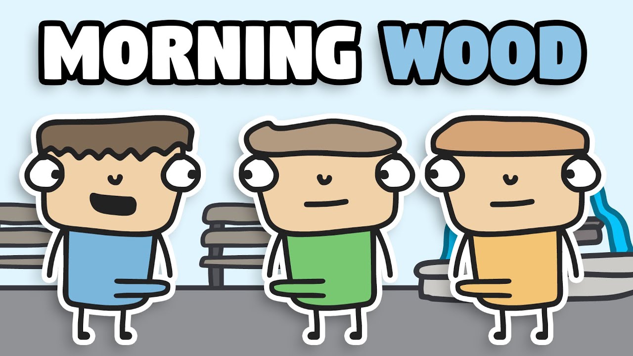 Dealing with morning wood