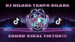 DJ HILANG TANPA BILANG MEISKA BREAKBEAT TIKTOK VIRAL 2023