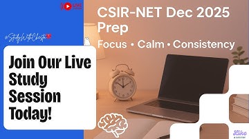 Mathematics CSIR NET 2025 Study Live | Focus, Revise & Stay Consistent 💡