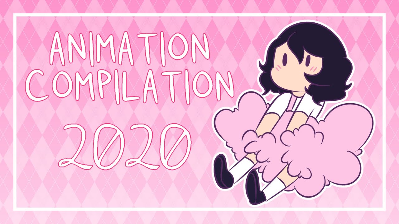 Animation Compilation 2020 - YouTube