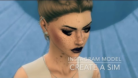 Instagram Model \\ Create a Sim