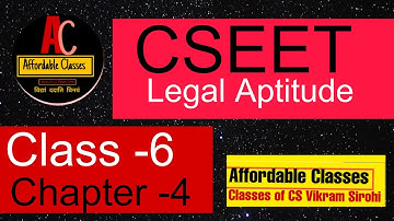 CSEET II Legal Aptitude II Elements of Company Law II Chapter-4 Class-6