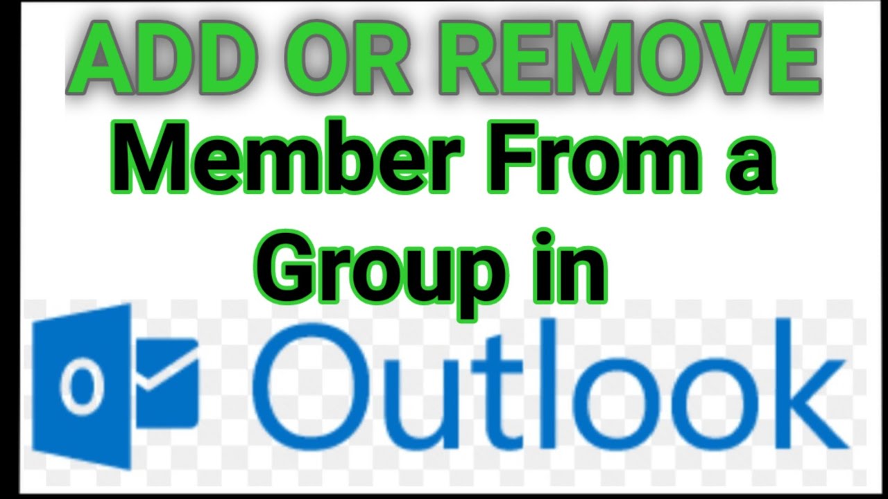 How To Add Or Remove Member From A Group In Outlook YouTube