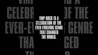 Turn it up with VMP Rock