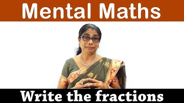 Learn basic of mental Maths for beginners | Write the fractions | Mental Maths Tricks