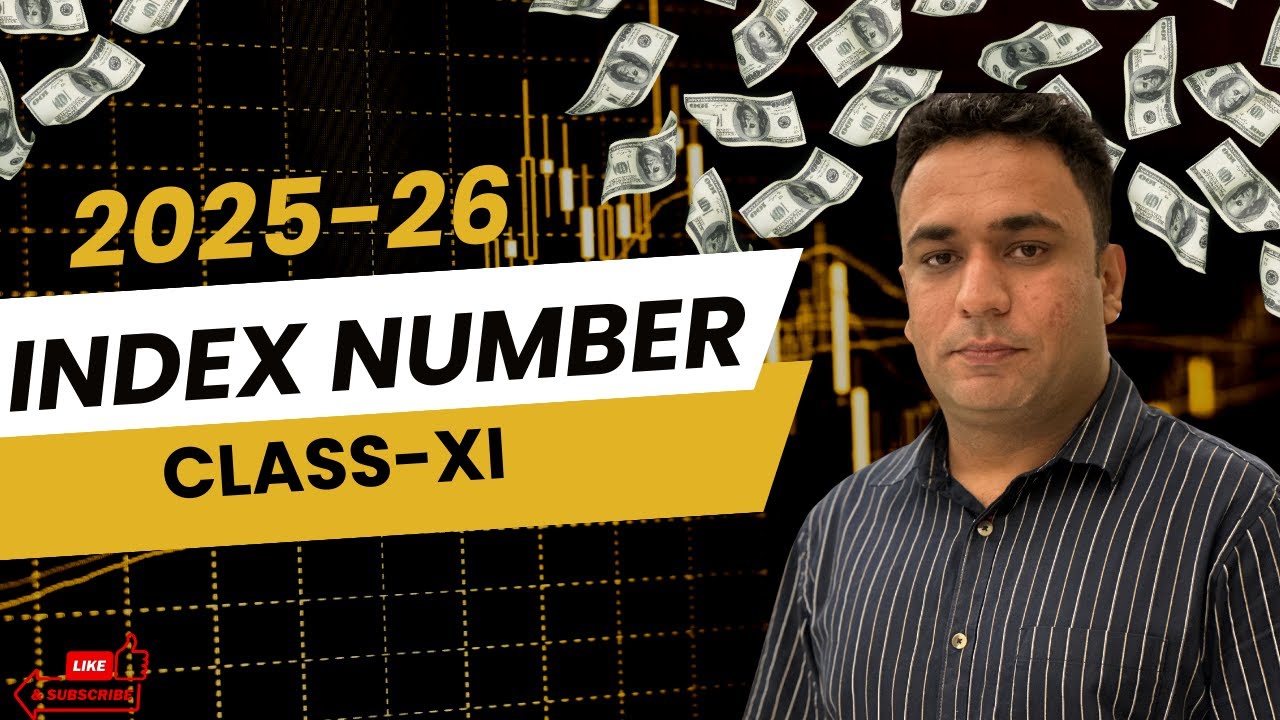 12.1 Index Number/Aggregative Method/Price Relative Method/Base Year/Current Year/Class-XI/2025-26