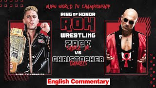 FULL MATCH! Zack Sabre Jr. vs Christopher Daniels｜NJPW WORLD TV CHAMPIONSHIP MATCH｜#ROH 8/24/23