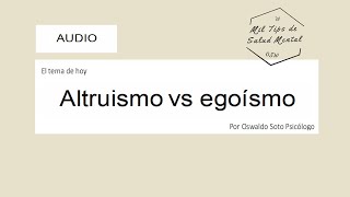 Altruismo vs egoísmo