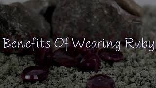 Famous Benefits of Ruby Gemstone in Astrology Wealth