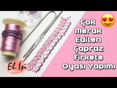 Kum Boncuklu Çapraz Firkete Oyası Yapımı HD Kalite