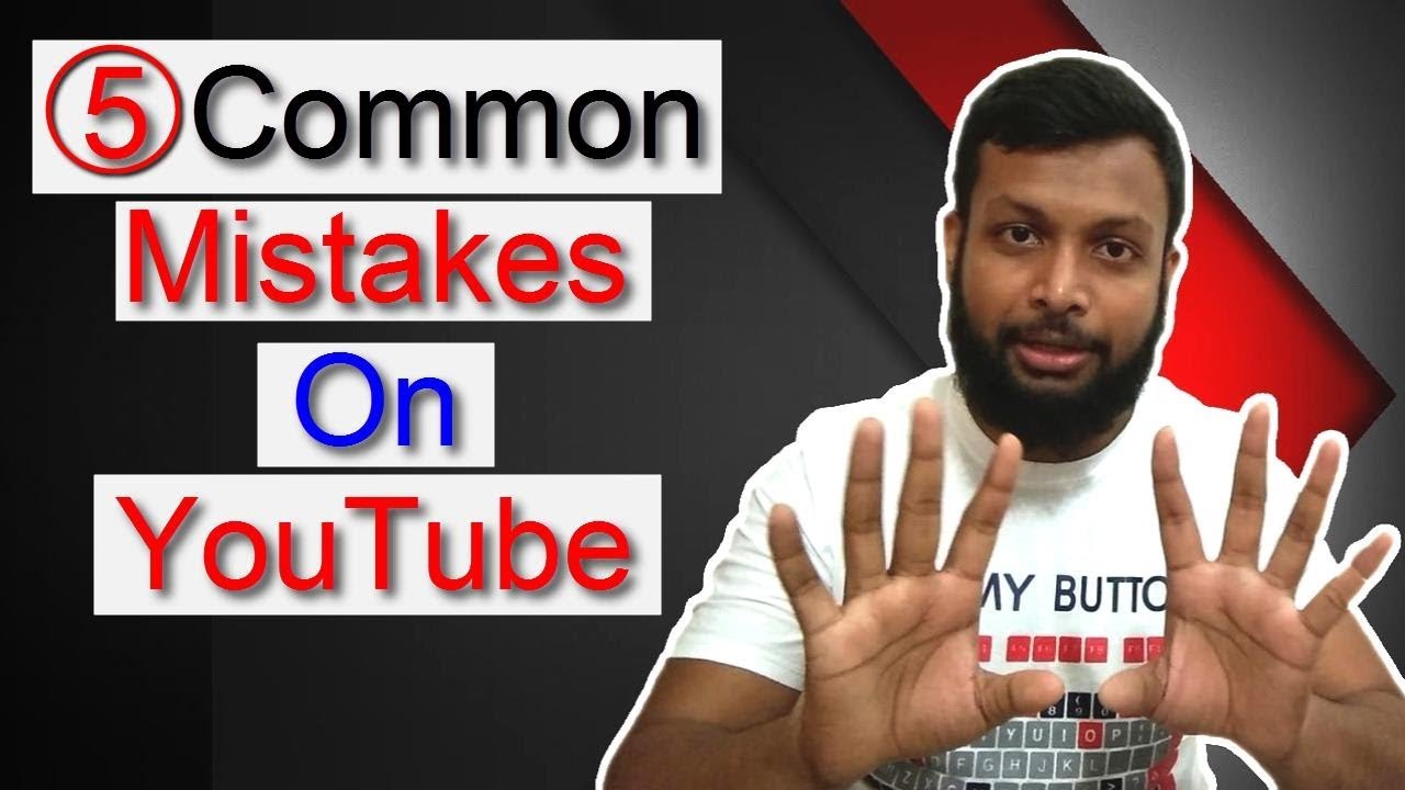 5 Common Mistakes on YouTube | Don't Do These 5 Mistakes on YouTube ...