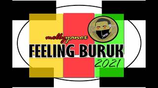 OFFICIAL_-_JEMZBEAT_FELLING BURUK_-_MELLYYANOX ( REMAKE FELLING BRUK ) 2021