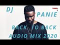 BACK TO BACK GHANAIAN  AFROBEATS  AUDIO MIX 2020 / NIGERIA AFROBEATS AUDIO MIX 2020 BY DJ PANIE