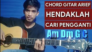 Arief - Hendaklah Cari Pengganti Guitar Chords (Complete Intro Tutorial)