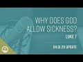 Why Does God Allow Sickness? (Luke 7)