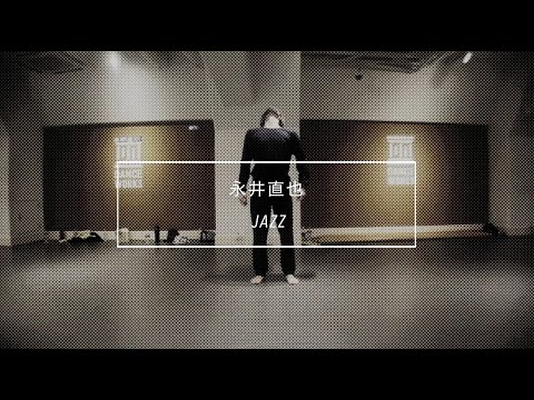 【DANCEWORKS】永井直也 / JAZZ