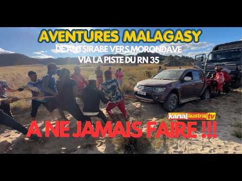 MADAGASCAR ADVENTURES TO AVOID AT ALL COSTS!!! - From ANTSIRABE to MORONDAVA via RN 35.