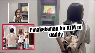 Pinakelaman ko ATM ni Daddy (Parusa malala)