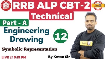 Class 12 | RRB ALP CBT-2 Technical |Engineering Drawing | Symbolic Representation |By Ketan Sir