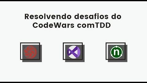 Resolvendo desafios do CodeWars com TDD