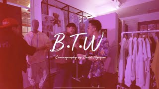 B.T.W - CHOREOGRAPHY BY DAVID NGUYEN (Jay B Ft. Jay Park)