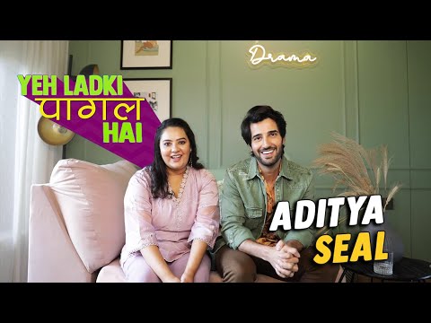 Yeh Ladki Pagal Hai Ft. Aditya Seal || Episode 13