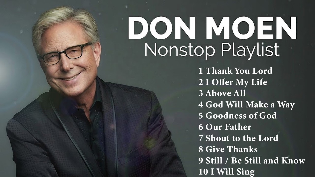 Thank You Lord 🙏 Don Moen Praise and Worship - Don Moen Best Morning Worship Songs - Gospel Songs