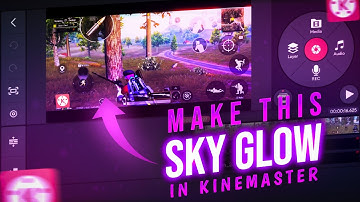 🔥Make This Sky Glow Effect On Android | How To Add Sky Glow Effect in Kinemaster