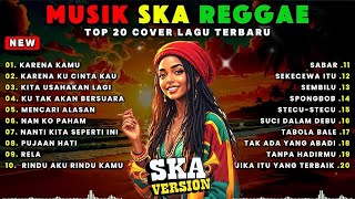 Download Lagu Top Hits Spotify Indonesia 2025 Full Album Reggae  Kumpulan Musik Cover SKA REGGAE Terbaru 2025   Cu MP3
