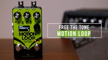 Free The Tone MOTION LOOP / ML-1L - PITCH SHIFTABLE SHORT LOOPER
