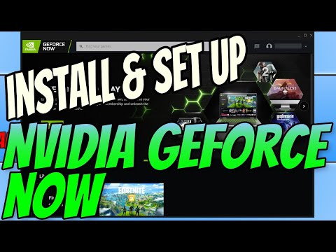 How To Install & Setup NVIDIA GeForce Now Tutorial | Stream Games To Your PC In Max Graphics