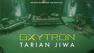 OXYTRON - TARIAN JIWA (Anti Parno COVID-19 Live Studio Session)