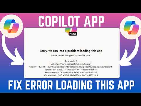 How To Fix "We Ran Into A Problem Loading This App" Error On MIcrosoft 365 Copilot App