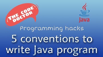 5 Conventions to write Java Program