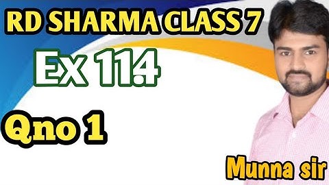 Ex 11.4   Qno 1 class 7 Rd sharma by ms classes munna sir chapra ||