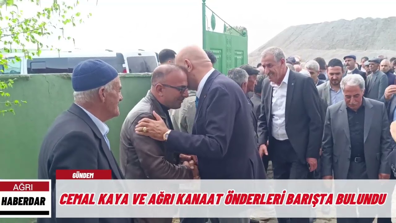 Cemal Kaya ve Ağrı kanaat önderleri barışta bir araya geldi..