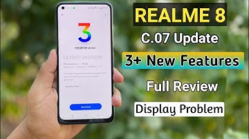 Realme 8 C.07 Update Received | Full Review | New Features | Realme 8 New Update Realme ui 3.0
