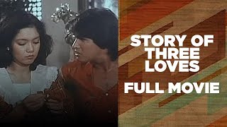 STORY OF THREE LOVES: Maricel Soriano, Snooky Serna & Lani Mercado | Full Movie