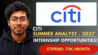 Citi Summer Analyst Program - 2027 | Amazon Frontend Internship | Complete Guide | Free Resources