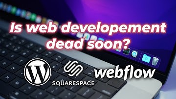 Is web development dying? Will AI replace web developers? Is learning Web Development in 2022 good?