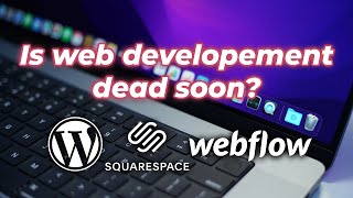Is web development dying Will AI replace web developers Is learning Web Development in 2022 good