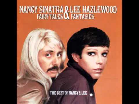 Nancy Sinatra & Lee Hazlewood : Got it together again ...