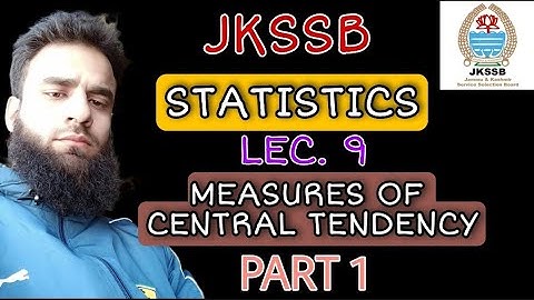 Lec. 9|| Measures of Central Tendency || Part 1 || STATISTICS || JKSSB FINANCE ACCOUNT ASSISTANT