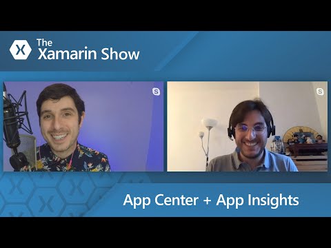 App Center + App Insights = Better Together | The Xamarin Show