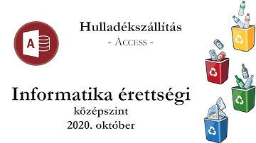 Hulladékszállítás - 2020. október középszintű informatika érettségi: adatbázis-kezelés