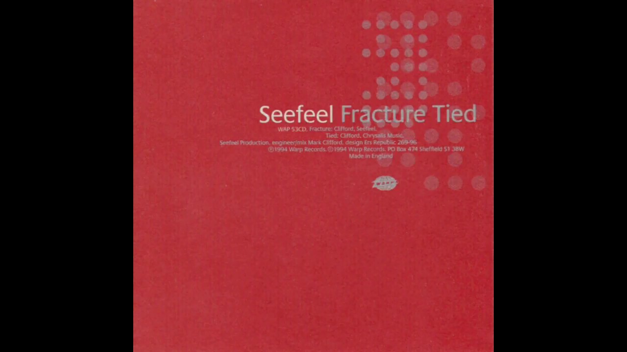 SEEFEEL - Fracture / Tied e.p. - 1994