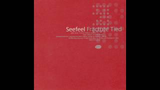 SEEFEEL - Fracture / Tied e.p. - 1994